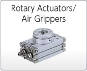 Rotary Actuators/Air Grippers Rotary Actuators/Air Grippers